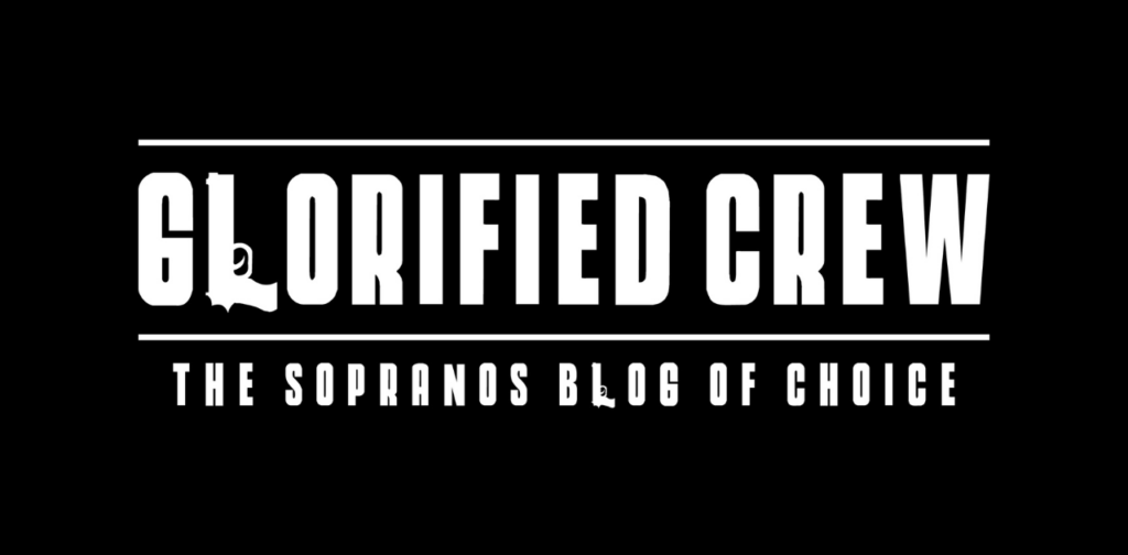 Glorified Crew Sopranos Blog